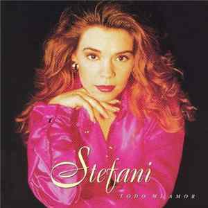 Stefani - Todo Mi Amor FLAC