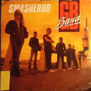 G.B. Band - Smasheroo FLAC