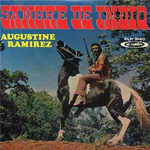 Augustine Ramirez - Sangre De Indio FLAC
