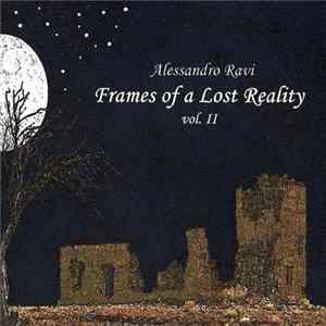 Alessandro Ravi - Frames of a Lost Reality - vol. 2 FLAC