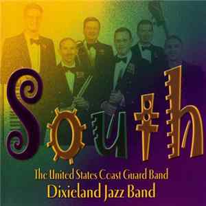 The United States Coast Guard Band Dixieland Jazz Band - South FLAC