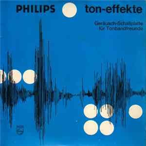 Unknown Artist - Ton-Effekte - Geräusch-Schallplatte Für Tonbandfreunde FLAC