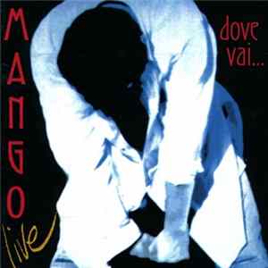 Mango - Live Dove Vai... FLAC