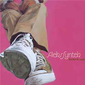 Aleks Syntek - Leccion De Vuelo FLAC