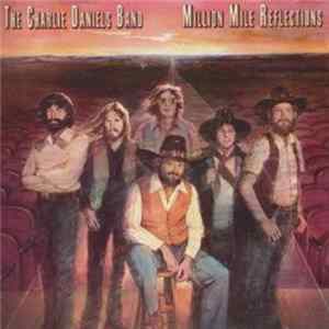 The Charlie Daniels Band - Million Mile Reflections FLAC