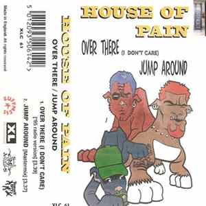House Of Pain - Over There (I Don't Care) FLAC