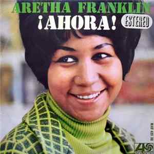 Aretha Franklin - ¡Ahora! FLAC