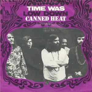 Canned Heat - Time Was FLAC