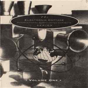 Various - The Electronic Cottage International Compilation Cassette Series: Volume One FLAC