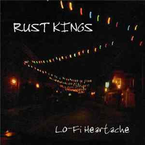 Rust Kings - Lo-Fi Heartache FLAC