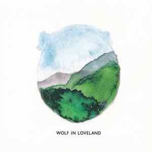 Wolf In Loveland - Wolf In Loveland FLAC