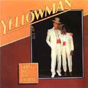 Yellowman - Going To The Chapel FLAC