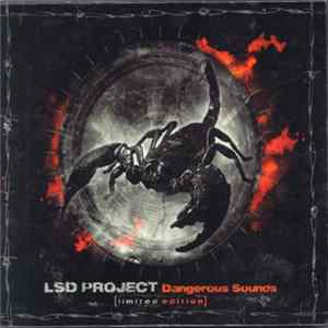 LSD Project - Dangerous Sounds FLAC