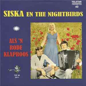 Siska En The Nightbirds - Als 'n Rode Klaproos / Leven Zonder Jou Kan Ik Niet Meer FLAC