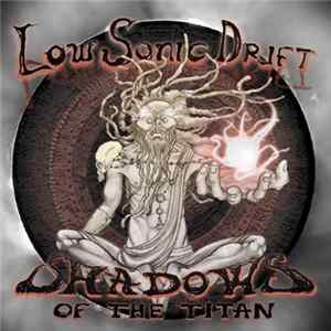 Low Sonic Drift - Shadows Of The Titan FLAC