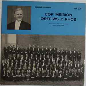 Cor Meibion Orffews Y Rhos - Cor Meibion Orffews Y Rhos FLAC