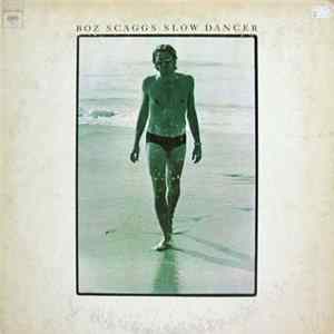 Boz Scaggs - Slow Dancer FLAC