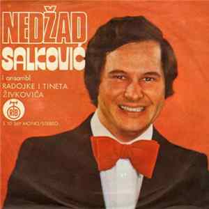 Nedžad Salković I Ansambl Radojke I Tineta Živkovića - Kujundžija Besjedio FLAC