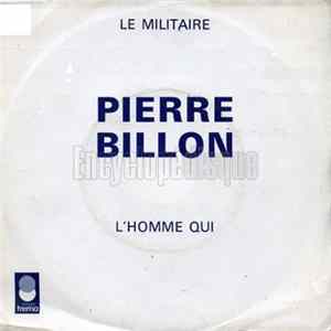 Pierre Billon - Le Militaire / L'Homme Qui FLAC