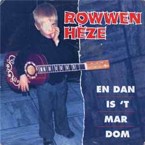 Rowwen Hèze - En Dan Is 'T Mar Dom FLAC