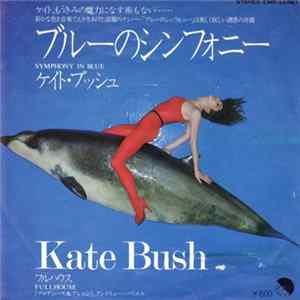 Kate Bush - ブルーのシンフォニー = Symphony In Blue FLAC