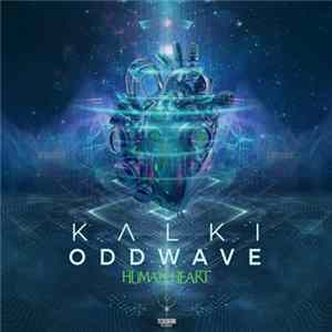 Kalki , Odd Wave - Human Heart FLAC