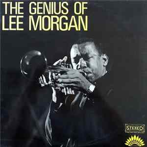 Lee Morgan - The Genius Of Lee Morgan FLAC