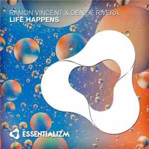 Ramon Vincent & Denise Rivera - Life Happens FLAC
