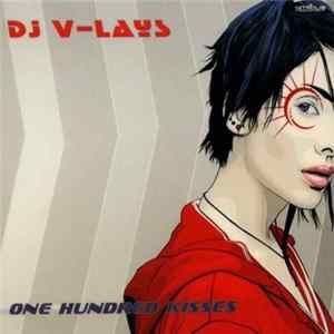 Dj V-Lays - One Hundred Kisses FLAC