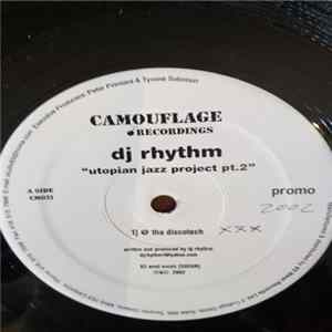 DJ Rhythm - Utopian Jazz Project Pt.2 FLAC