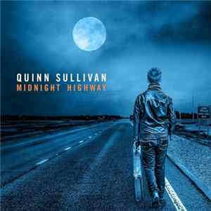 Quinn Sullivan - Midnight Highway FLAC