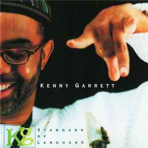 Kenny Garrett - Standard Of Language FLAC