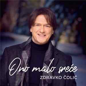 Zdravko Čolić - Ono Malo Sreće FLAC
