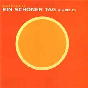 Schiller - Ein Schöner Tag (Un Bel Dí) FLAC