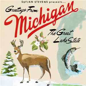 Sufjan Stevens - Greetings From Michigan The Great Lake State FLAC