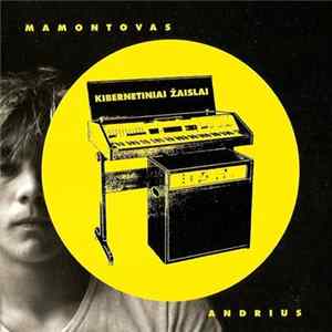Andrius Mamontovas - Kibernetiniai Žaislai FLAC