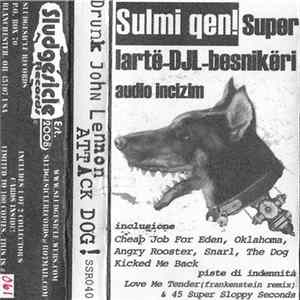 Drunk John Lennon - Attack Dog! FLAC