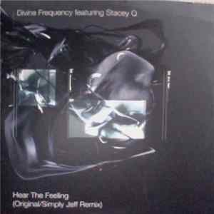 Divine Frequency Featuring Stacey Q - Hear The Feeling FLAC