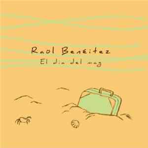 Raül Benéitez - El Dia Del Mag FLAC