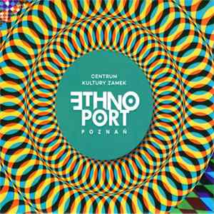 Various - Ethno Port Poznan Festival 2014 Promo CD FLAC