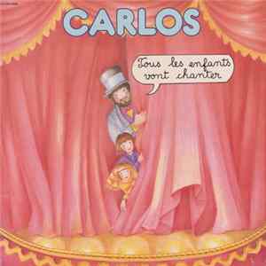 Carlos - Tous Les Enfants Vont Chanter FLAC