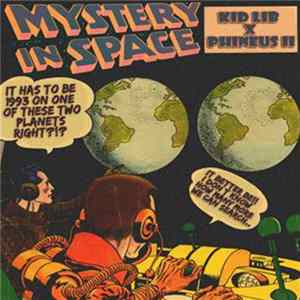 Kid Lib X Phineus II - Mystery In Space FLAC