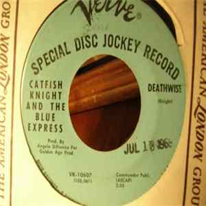 Catfish Knight & The Blue Express - I Can't Keep From Cryin' / Deathwise FLAC