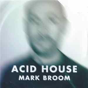 Mark Broom - Acid House FLAC
