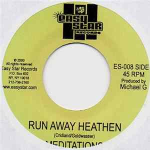 The Meditations - Run Away Heathen FLAC