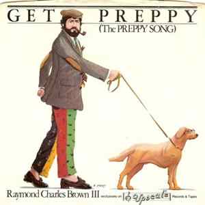 Raymond Charles Brown III - Get Preppy (The Preppy Song) FLAC