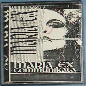 Maria Ex Communikata - Maria Ex Communikata FLAC