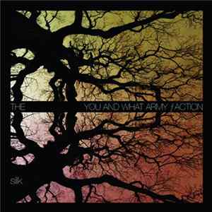 The You And What Army Faction - Silk FLAC