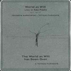 Zbigniew Karkowski, Tetsuo Furudate - World As Will Live In Sao Paulo FLAC