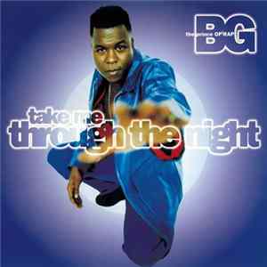 B.G. The Prince Of Rap - Take Me Through The Night FLAC